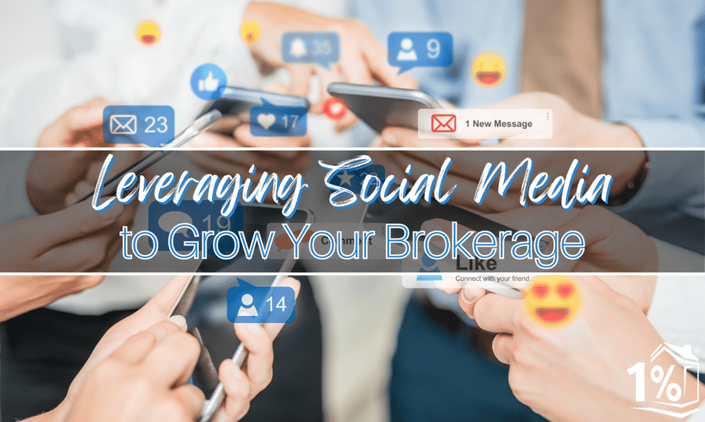 Leveraging Social Media to Grow Your Brokerage