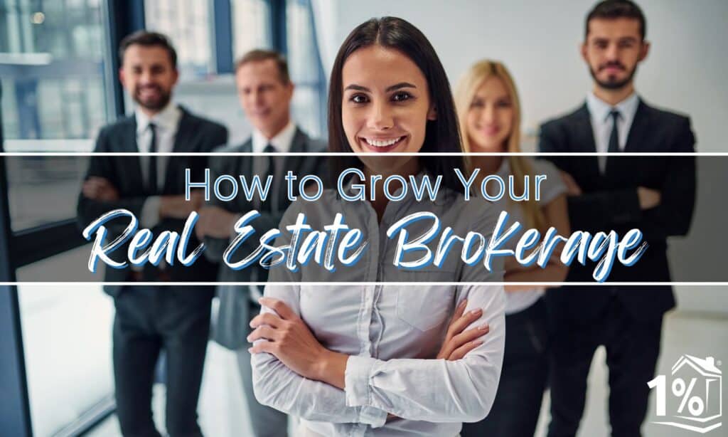 How to Grow Your Real Estate Brokerage