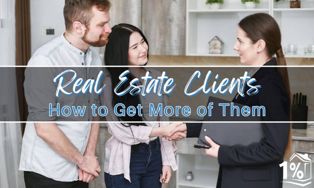 How To Get Real Estate Clients