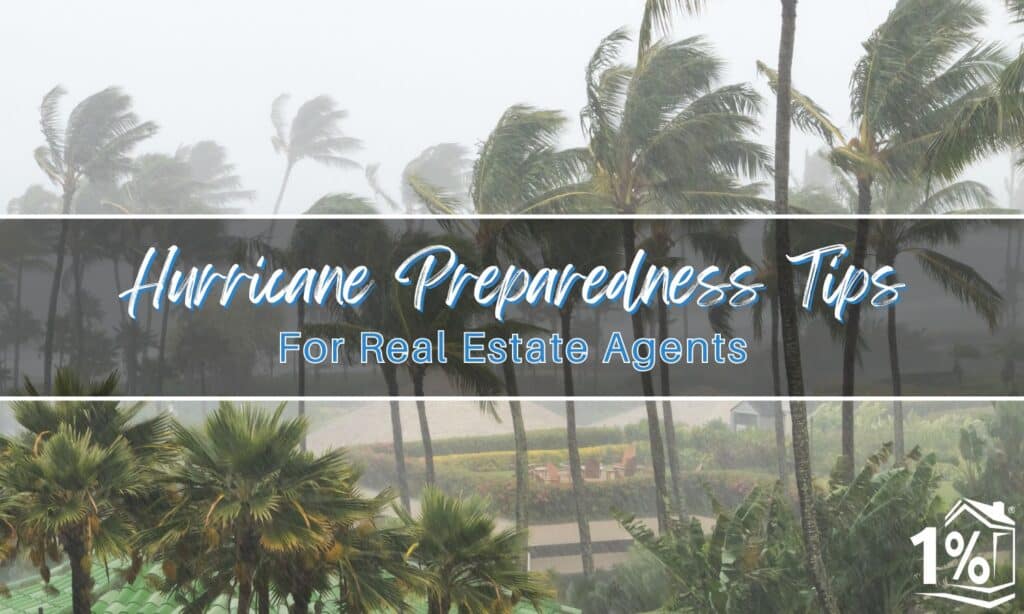 Hurricane Preparedness Tips for Real Estate Agents