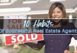 10 Habits Of Successful Real Estate Agents