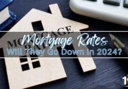 Will Mortgage Rates Go Down in 2024?